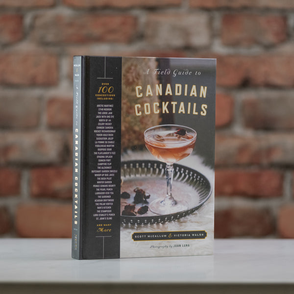A Field Guide to Canadian Cocktails - The Silk Road Spice Merchant